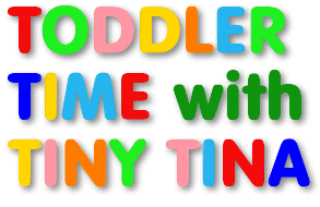Toddler Time with Tiny Tina